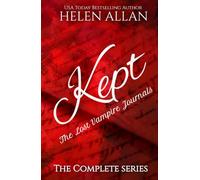 Kept: The Lost Vampire Journals: The Complete Series (The Kept Series)