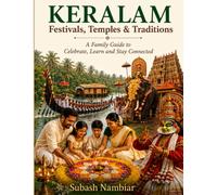 KERALAM: Festivals, Temples & Traditions