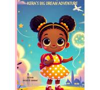Kera's Dream Adventure: An inspiring bedtime story