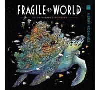 Kerby Rosanes Fragile World (Paperback)