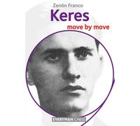 Keres : Move by Move