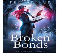 Keri Arthur Broken Bonds Paperback Book Keri Arthur Multicolor