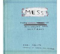 Keri Smith Mess Paperback Book Keri Smith Multicolor