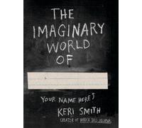 Keri Smith The Imaginary World of (Paperback)