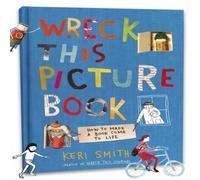 Keri Smith Wreck This Picture Book Hardback Keri Smith Multicolor