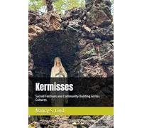 Kermisses: Sacred Festivals and Community Building Across Cultures