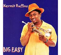 Kermit Ruffins - Big Easy