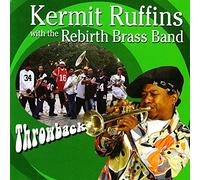 Kermit Ruffins - Throwback
