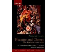 Pleasure and Change: The Aesthetics of Canon (The Berke - Paperback NEW Kermode,