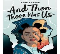 Kern Carter And Then There Was Us Hardback Book Kern Carter Multicolor