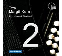 Kern, Margit - Two - Music for Accordion & Electronic Instruments
