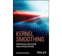 Kernel Smoothing: Principles, Methods and Applications