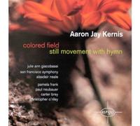 Kernis, a.J. - Colored Field/Still Movement With