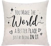 KEROTA Inspirational Pillow Cover Gift You Make The World A Better Place Just By Being In It Flax Material Square Shape Pillow Cases Cushion Covers for Friends Sister Mom Christmas Birthday Presents