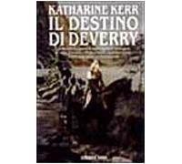 Kerr Katharine - Destino Di Deverry (Il)