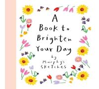 Kerri Cunningham A Book to Brighten Your Day : Murphy's Sketches Hardcover Kerri Cunningham Multicolor