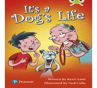 Kerri Lane Bug Club Lime Plus B It's a Dog's Life Paperback Book Kerri Lane Multicolor