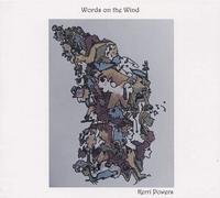 Kerri Powers : Words On the Wind CD Album Digipak (2022) NEW Amazing Value