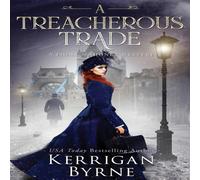 Kerrigan Byrne A Treacherous Trade Paperback Book Kerrigan Byrne Multicolor