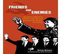 Kerry Brown Friends & Enemies : The Past, Present & Future of the Kerry Brown Multicolor