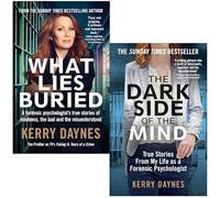 Kerry Daynes Collection 2 Books Set (What Lies Buried & The Dark Side of the Mind)