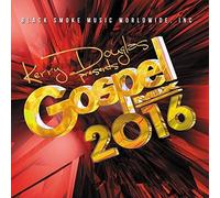 Kerry Douglas Presents: Gospel Mix 2016 by Various Artist (2016-08-03)