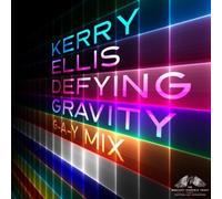 Kerry Ellis: Defying Gravity