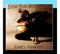 Kerry Kearney - Blow Your House Down