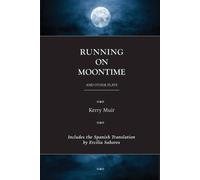 Kerry Muir Running on Moontime & Other Plays Paperback Book Kerry Muir Multicolor