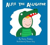 Kerry Pickles Alfie The Alligator Paperback Book Kerry Pickles Multicolor