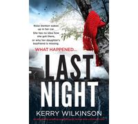 Kerry Wilkinson Last Night: An absolutely gripping psychological thriller with a Kerry Wilkinson Multicolor
