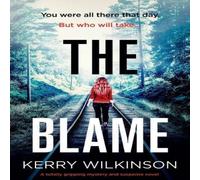 Kerry Wilkinson The Blame: A totally gripping mystery & suspense novel Paperback Kerry Wilkinson Multicolor