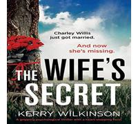 Kerry Wilkinson The Wife's Secret: A gripping psychological thriller with a Kerry Wilkinson Multicolor