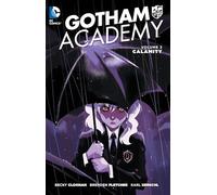 Becky Cloonan Brenden Fletcher Gotham Academy Vol. 2: Calamity (Paperback)