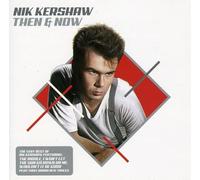 Kershaw, Nik - Then & Now