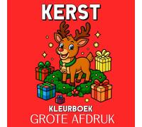 Kerst Kleurboek Grote Afdruk: 50 Grote en Eenvoudige Kerstkleurplaten voor Kinderen, Tieners en Volwassenen
