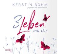 Kerstin Böhm - Drei Leben mit Dir