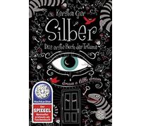 Kerstin Gier Silber - Das erste Buch der Träume: Roman (Silber-Trilo (Paperback)