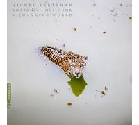 Kertsman, Miguel - Amazonia - Music for a Changing World [Vinyl LP] [VINYL]