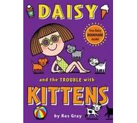 Kes Gray Daisy and the Trouble with Kittens