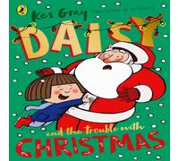 Kes Gray Daisy & the Trouble with Christmas Paperback Book Kes Gray Multicolor