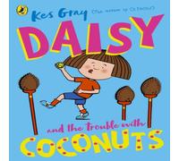 Kes Gray Daisy & the Trouble with Coconuts Paperback Book Kes Gray Multicolor