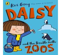 Kes Gray Daisy & the Trouble with Zoos Paperback Book Kes Gray Multicolor