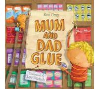 Kes Gray Mum & Dad Glue Book Kes Gray Multicolor