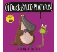 Kes Gray Oi Duck-billed Platypus Paperback Book Kes Gray Multicolor