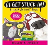 Kes Gray Oi Get Stuck In Sticker Activity Book Paperback Kes Gray Multicolor