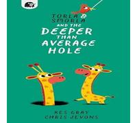 Kes Gray Torla & Smorla & The Deeper than Average Hole Paperback Book in White Kes Gray White