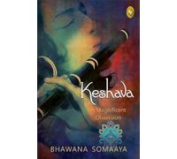 Keshava: A magnificent obsession