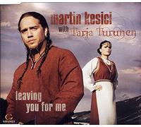 Kesici, Martin - Leaving You for Me