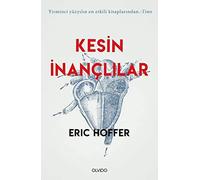 Kesin İnançlılar: Yirminci Yüzyılın En Etkili Kitaplarından - Time